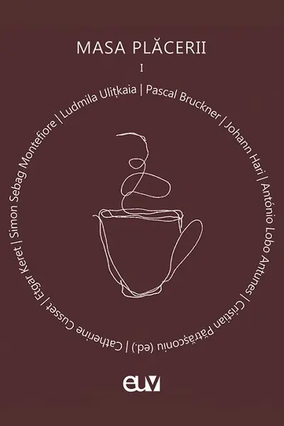 Masa Plăcerii. Interviuri realizate de Cristian Patrasconiu Vol.1