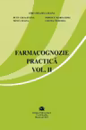 Farmacognozie practica, volumul 2