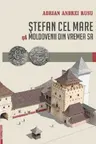 Stefan cel Mare si moldovenii din vremea sa