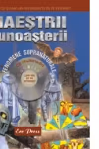 Maestrii cunoasterii - Fenomene supranaturale