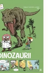 Dinozaurii. Stiai ca? Banda desenata pentru micii exploratori