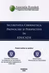 Securitatea cibernetica. Provocari si perspective in educatie