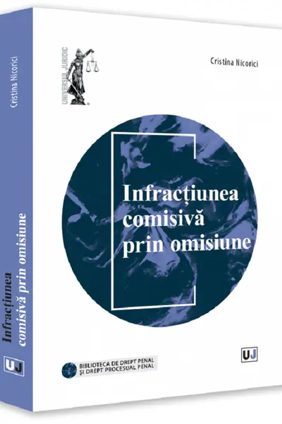 Infracțiunea comisivă prin omisiune
