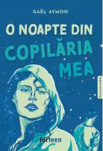 O noapte din copilaria mea