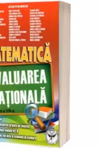 Evaluarea Nationala. Matematica, clasa a 8-a