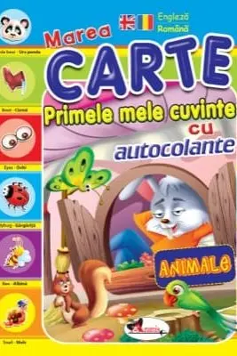 Primele mele cuvinte cu autocolante. Animalele (engleza-romana)