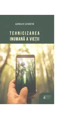 Tehnicizarea inumana a vietii