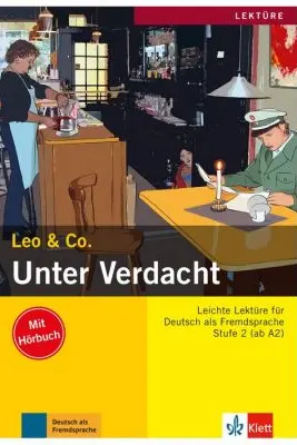 Unter Verdacht, Buch mit Audio-CD. Leichte Lektüren für Deutsch als Fremdsprache - Elke Burger, Theo Scherling