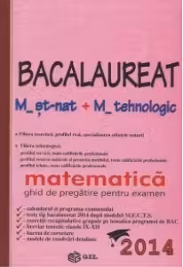 Bacalaureat M_st-nat + M_tehnologic 2014