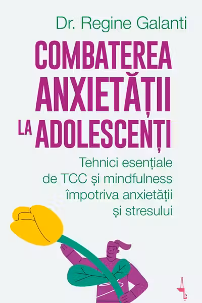 Combaterea anxietății la adolescenți