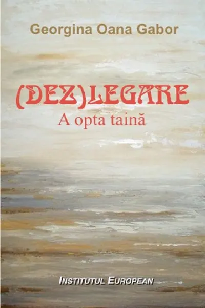 (Dez)legare. A opta taină