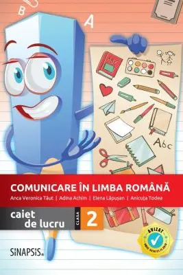 Comunicare in limba romana. Caiet de lucru pentru clasa a 2-a - Anca Veronica Taut