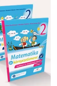 Matematica si explorarea mediului. Versiune in limba maghiara. Manual pentru clasa a II-a (partea I si partea a II-a)