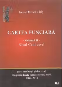 Cartea funciara. Vol. 1 - Legea 7/1996. Vol. 2 - Noul Cod civil