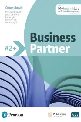 Business Partner A2+ Coursebook with MyEnglishLab - By Margaret O'Keefe, Lewis Lansford, Ros Wright, Mark Powell, Lizzie Wright