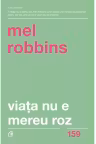 Viata nu e mereu roz