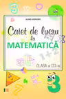 Caiet de lucru la matematica - Clasa a III-a
