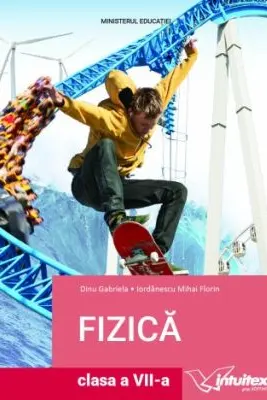 Fizica. Manual pentru clasa a 7-a