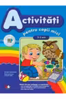 Activitati pentru copii mici 2-3 ani