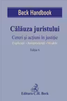 Călăuza juristului Ed.6. Cereri și acțiuni în justiție