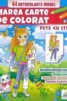 Fete cu stil - Marea carte de colorat