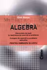 Algebra pentru gimnaziu și liceu