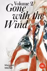 Gone with the Wind. Volume 2