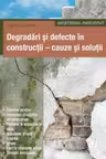 Degradari Si Defecte In Constructii - Cauze Si Solutii