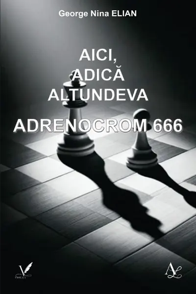 Aici, adică altundeva. Adrenocrom 666