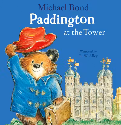 Paddington Picture Books: Paddington at the Tower