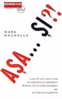 Asa...si?!
