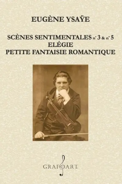 Scenes Sentimentales nr.3 și nr.5. Elegie
