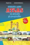Primul meu atlas de istorie si geografie. Clasa a IV-a