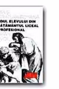 Limba si literatura romana. Ghidul elevului din invatamantul liceal si profesiona