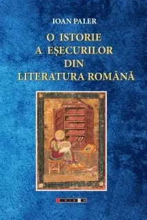 O istorie a esecurilor din literatura romana