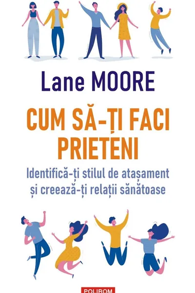 Cum sa-ti faci prieteni
