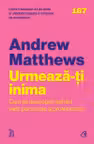 Urmeaza-ti inima