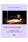 Limba si literatura romana. Suport de curs pentru clasele IX-XII seral