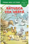 PRIMA MEA LECTURA. RATUSCA CEA URATA. Carte cu despartiri in silabe. Nivelul 2