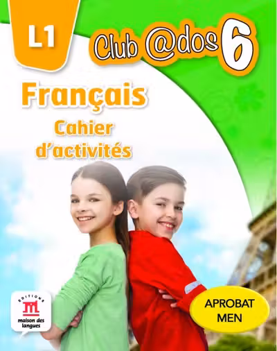 Francais cahier d'activites l1 lectia de franceza (clasa a vi-a)