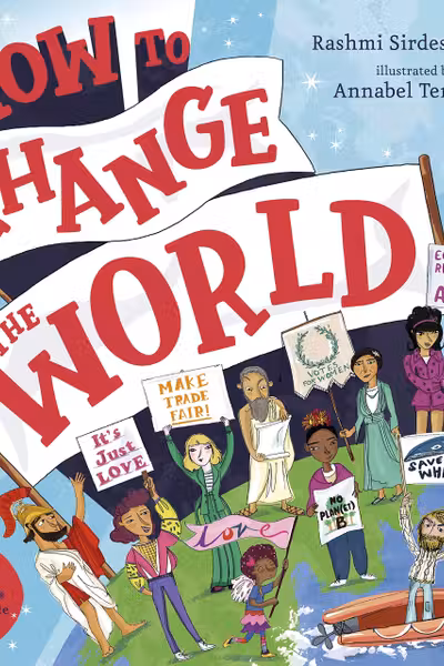 How To Change The World