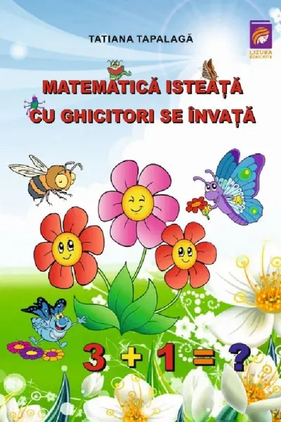 Matematica isteata cu ghicitori se invata