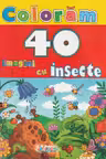 Colorăm. 40 de imagini cu insecte