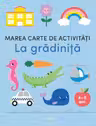 Marea carte de activitati. La gradinita