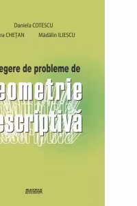 Culegere de probleme de geometrie descriptiva