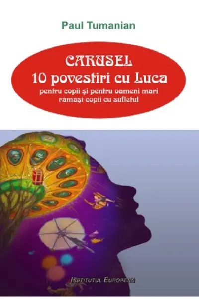Carusel. 10 povestiri cu Luca