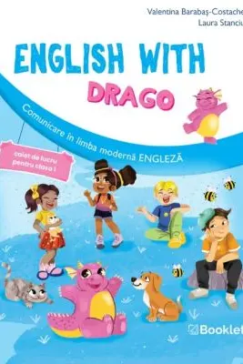English with Drago. Caiet de lucru pentru clasa 1