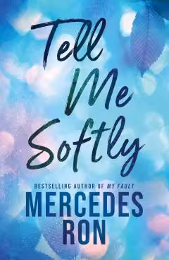 Tell Me Softly