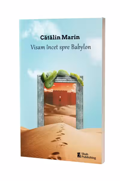 Visam incet spre Babylon