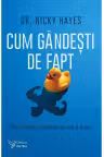 Cum gândești de fapt